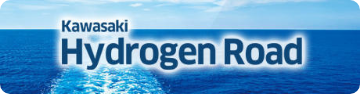 Kawasaki Hydrogen Road: Paving the way for a hydrogen-based society